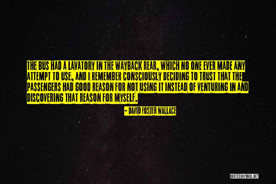 Outlaw Josey Wales Best Quotes By David Foster Wallace Outlaw Josey Wales Best Quotes By David Foster Wallace