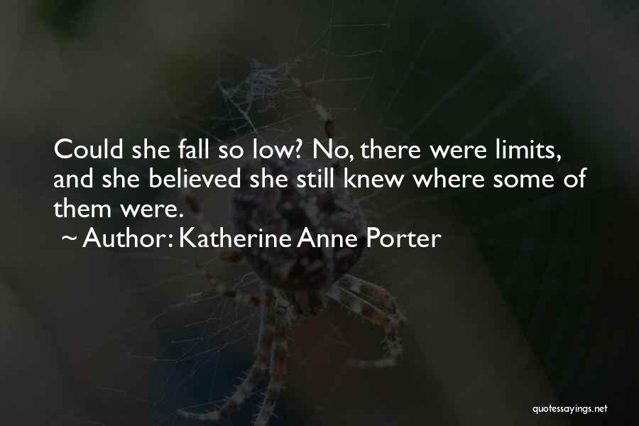 Outlaw Life Quotes By Katherine Anne Porter