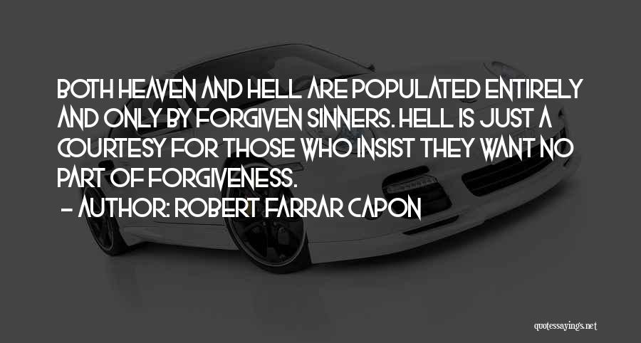 Outlaw Life Quotes By Robert Farrar Capon