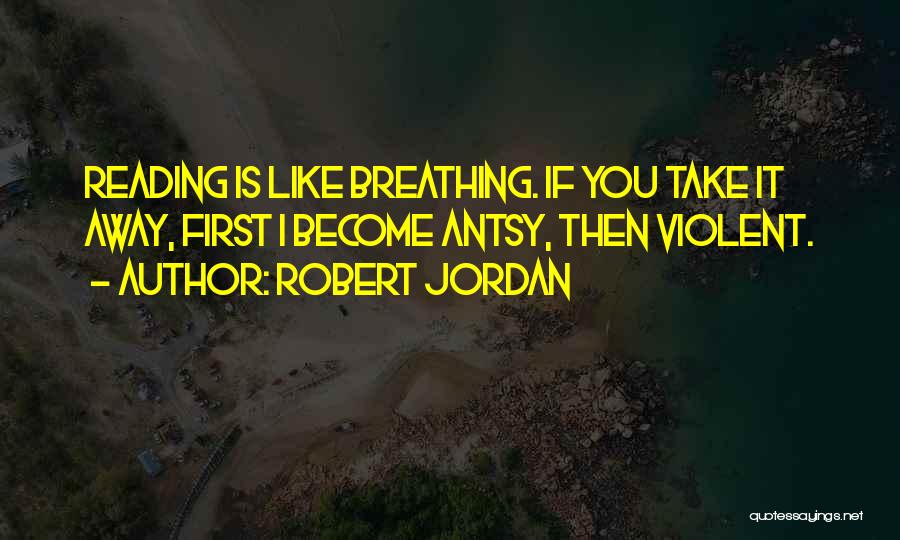 Outlaw Life Quotes By Robert Jordan