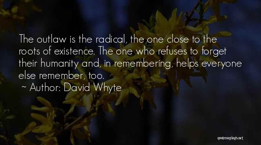 Outlaw Quotes By David Whyte