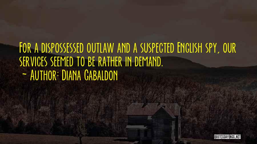 Outlaw Quotes By Diana Gabaldon