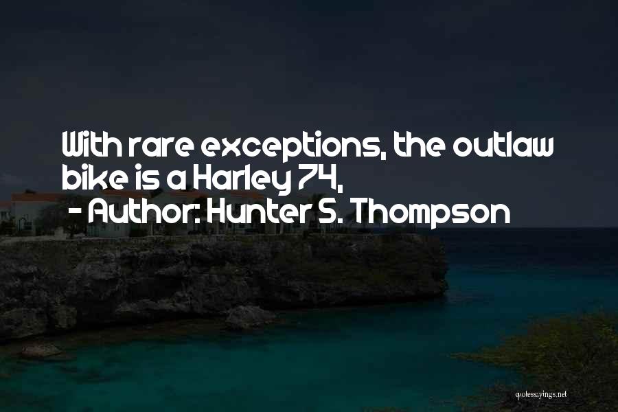 Outlaw Quotes By Hunter S. Thompson