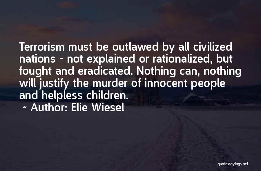 Outlawed Quotes By Elie Wiesel
