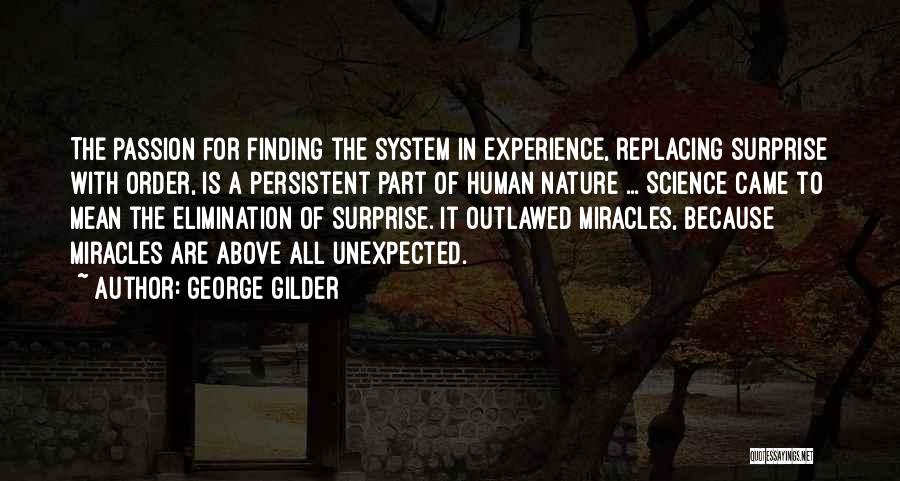 Outlawed Quotes By George Gilder