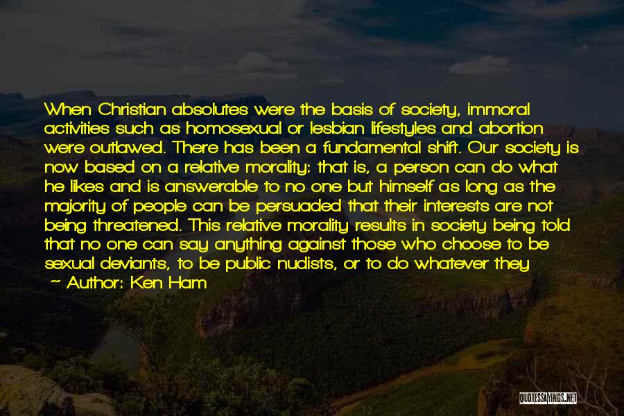 Outlawed Quotes By Ken Ham