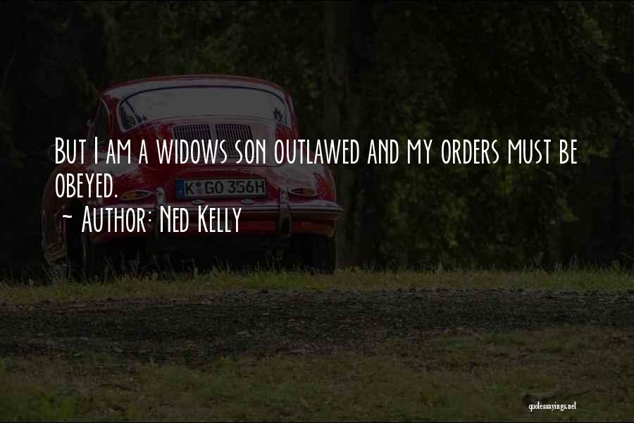 Outlawed Quotes By Ned Kelly