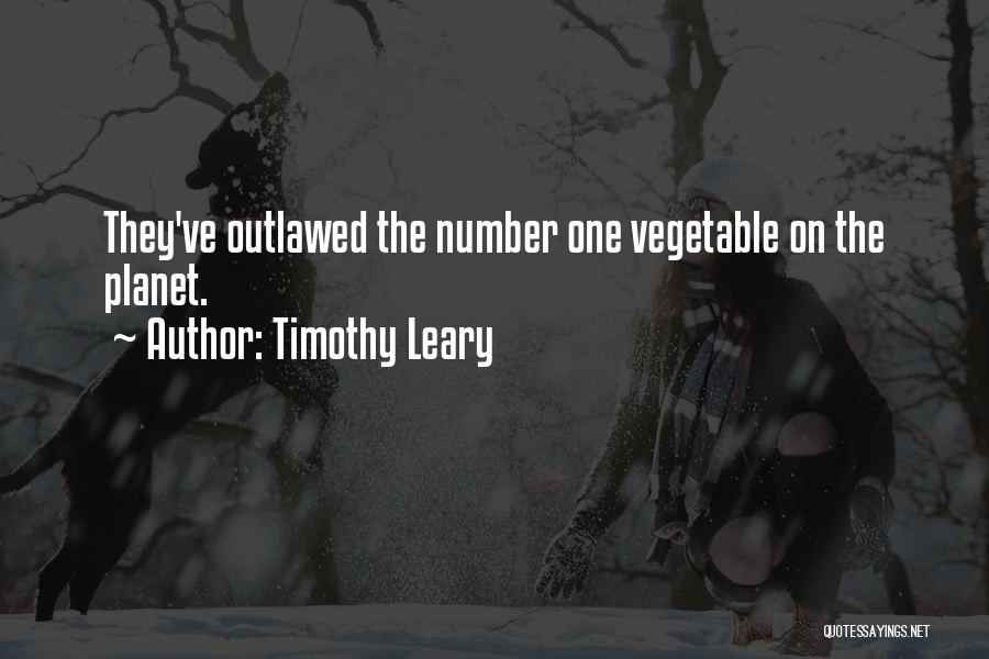 Outlawed Quotes By Timothy Leary