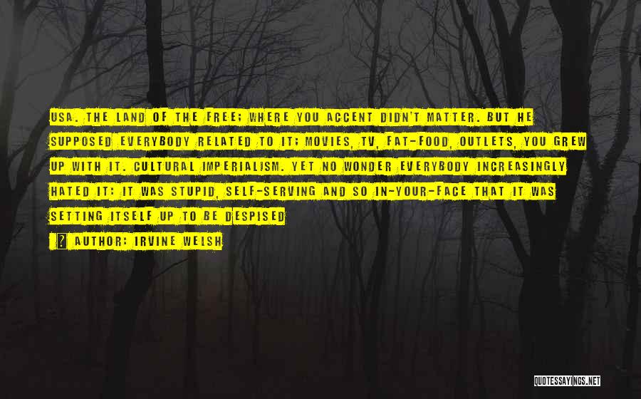Outlets Quotes By Irvine Welsh Outlets Quotes By Irvine Welsh