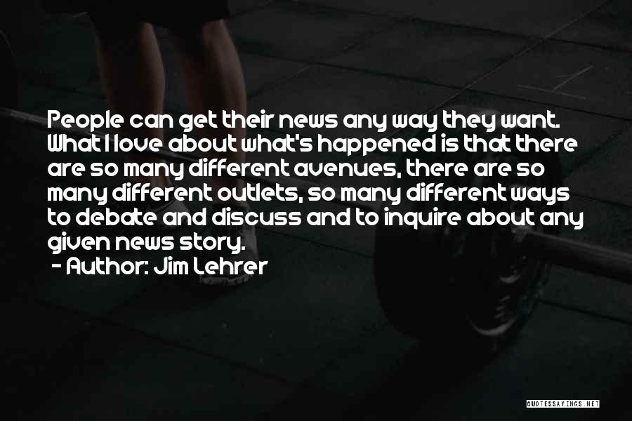 Outlets Quotes By Jim Lehrer