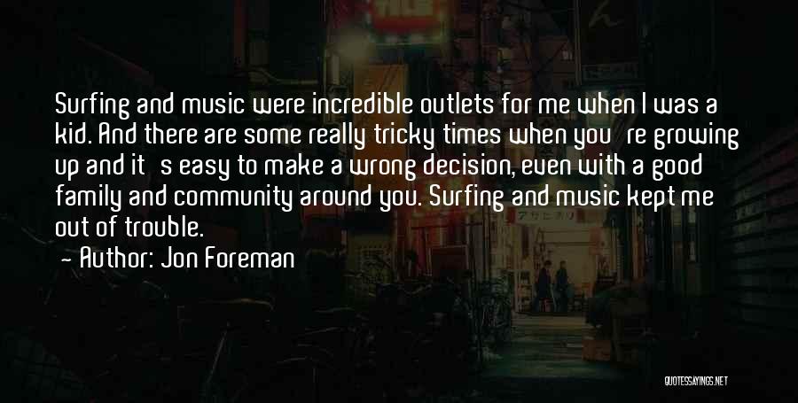 Outlets Quotes By Jon Foreman
