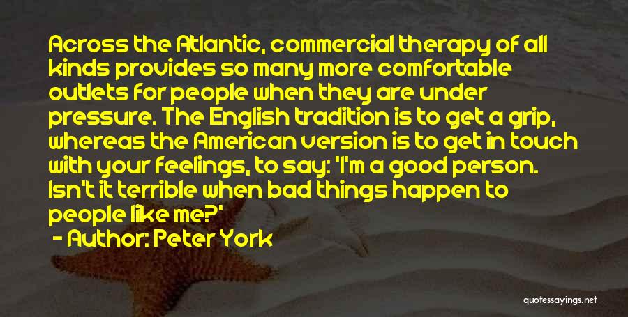 Outlets Quotes By Peter York