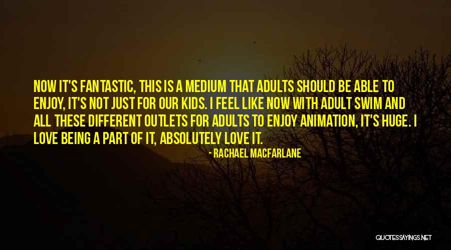 Outlets Quotes By Rachael MacFarlane