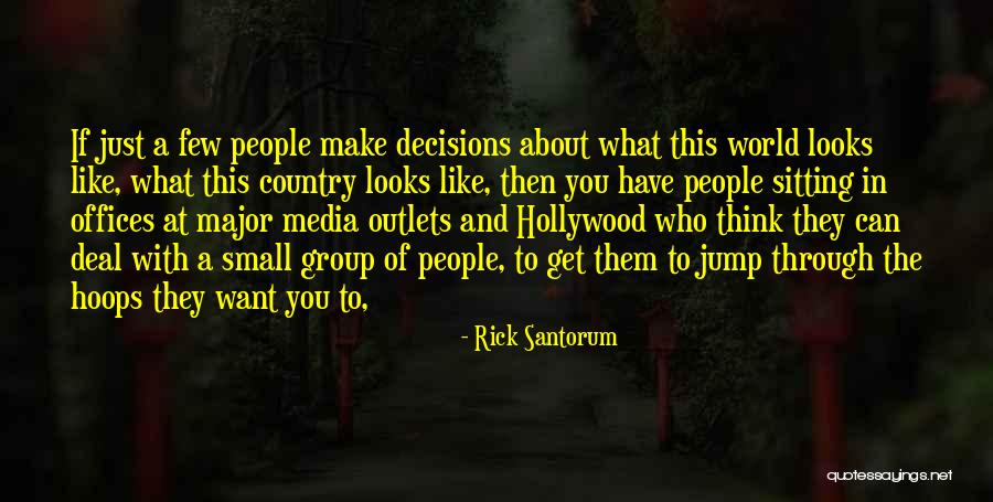 Outlets Quotes By Rick Santorum