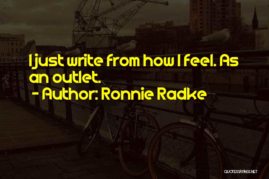 Outlets Quotes By Ronnie Radke