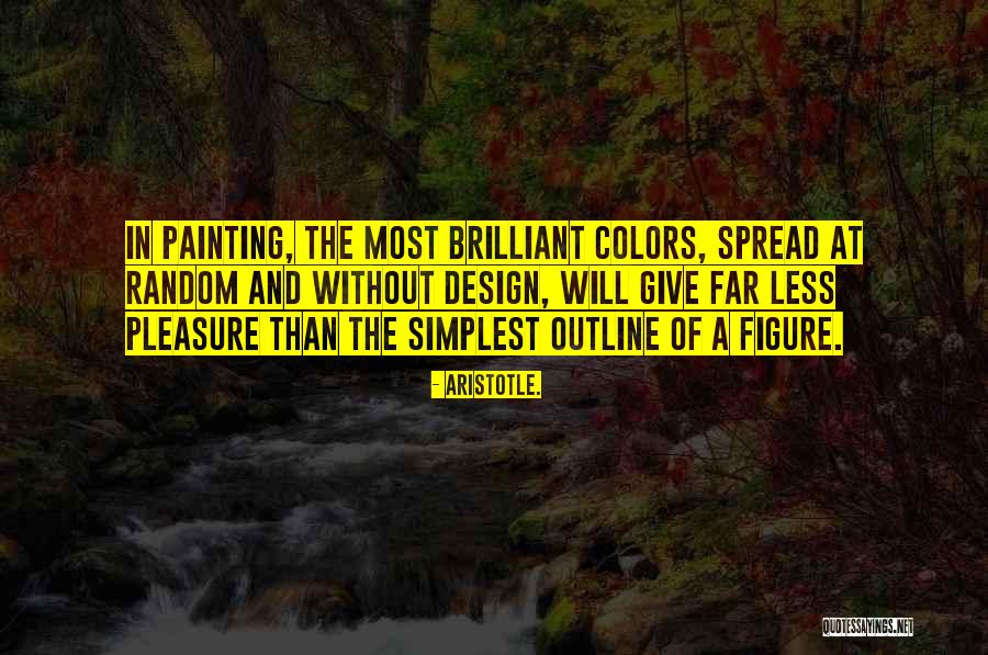 Outline In Color Quotes By Aristotle. Outline In Color Quotes By Aristotle.