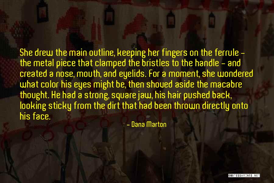 Outline In Color Quotes By Dana Marton Outline In Color Quotes By Dana Marton