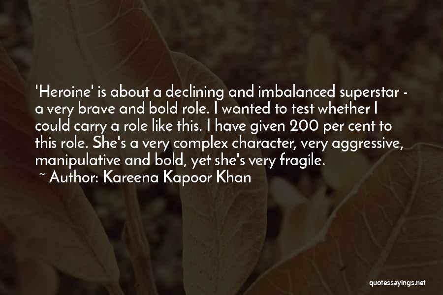 Outline Operator Quotes By Kareena Kapoor Khan