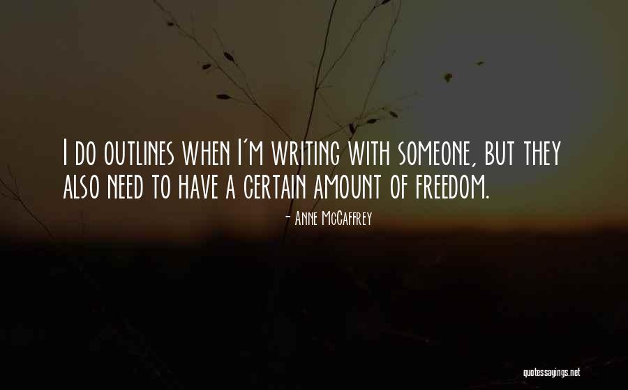 Outlines Quotes By Anne McCaffrey Outlines Quotes By Anne McCaffrey