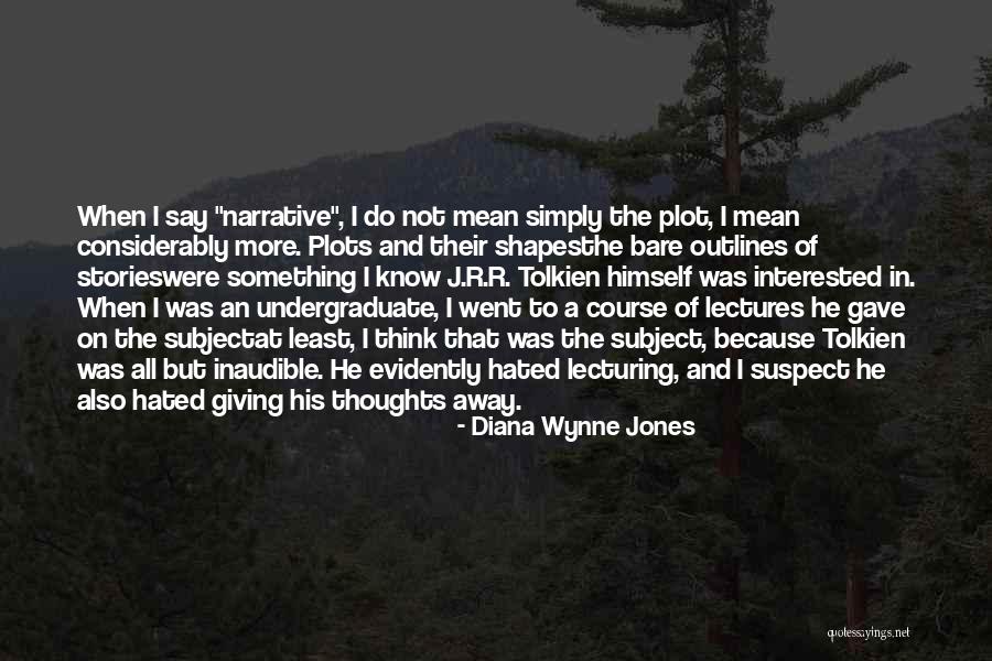 Outlines Quotes By Diana Wynne Jones Outlines Quotes By Diana Wynne Jones