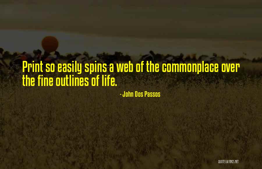 Outlines Quotes By John Dos Passos Outlines Quotes By John Dos Passos