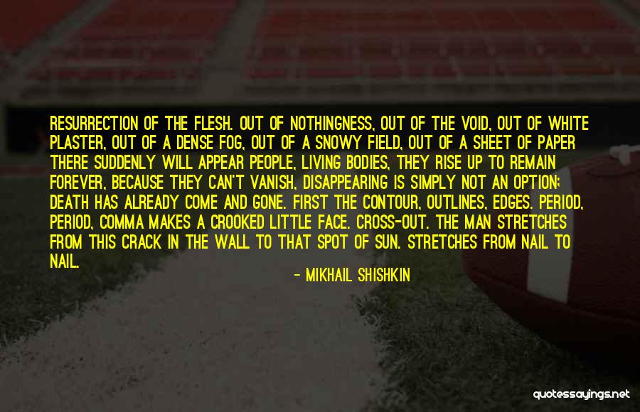 Outlines Quotes By Mikhail Shishkin Outlines Quotes By Mikhail Shishkin