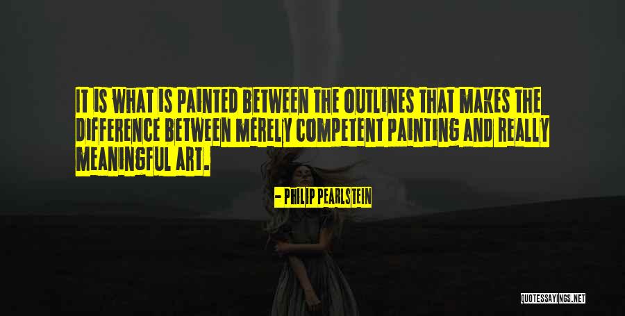 Outlines Quotes By Philip Pearlstein Outlines Quotes By Philip Pearlstein
