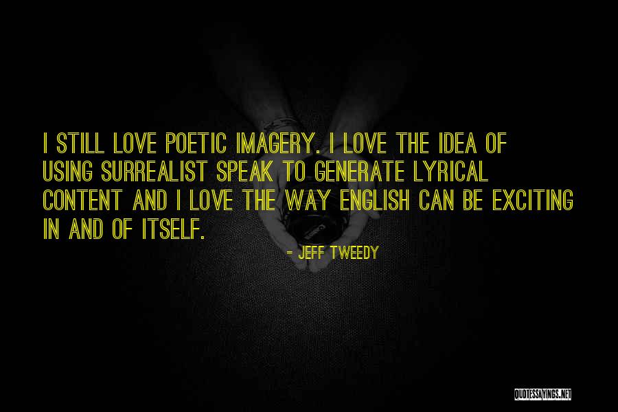 Outlivd Quotes By Jeff Tweedy Outlivd Quotes By Jeff Tweedy