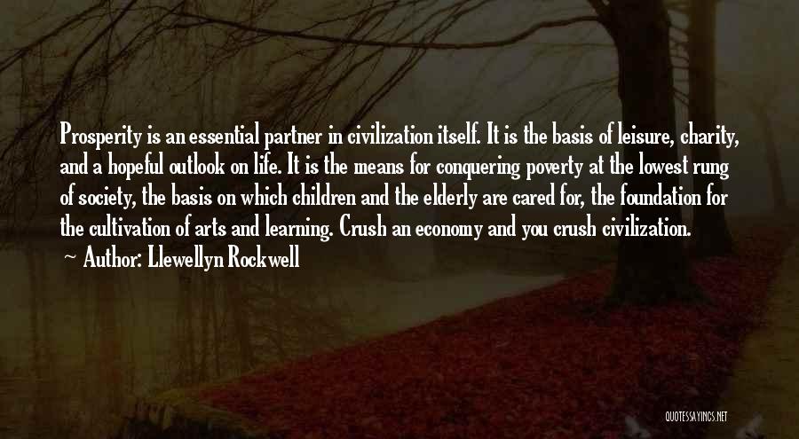 Outlook In Life Quotes By Llewellyn Rockwell