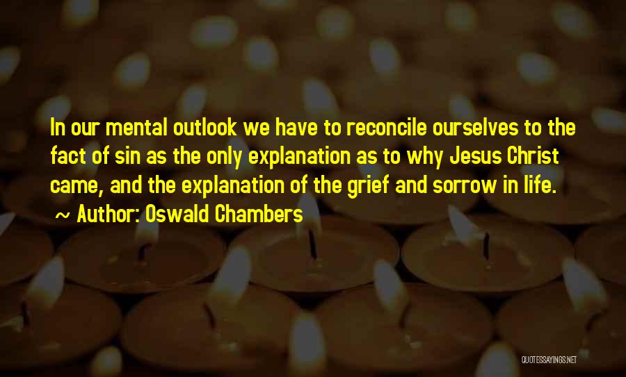 Outlook In Life Quotes By Oswald Chambers