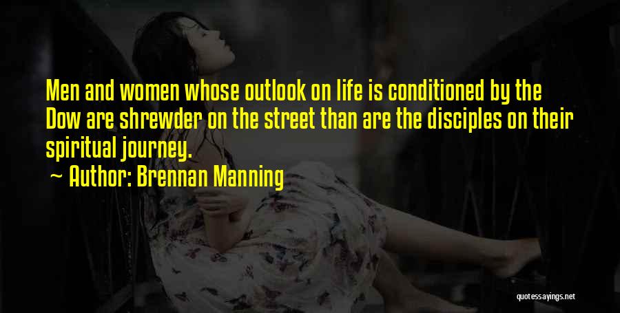 Outlook On Life Quotes By Brennan Manning
