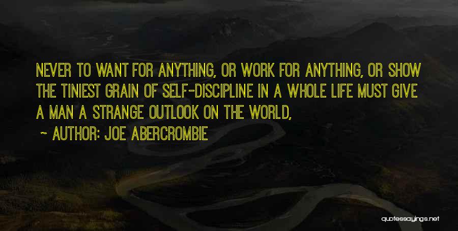 Outlook On Life Quotes By Joe Abercrombie