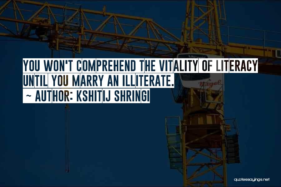 Outlook On Life Quotes By Kshitij Shringi