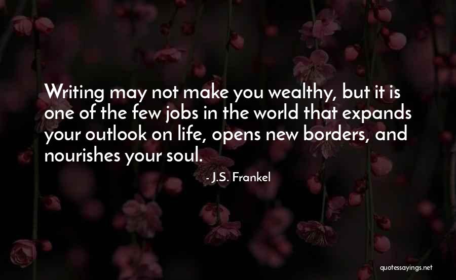 Outlook On The World Quotes By J.S. Frankel Outlook On The World Quotes By J.S. Frankel