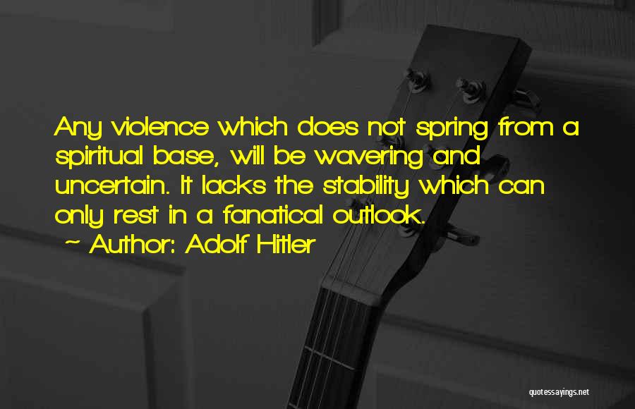 Outlook Quotes By Adolf Hitler