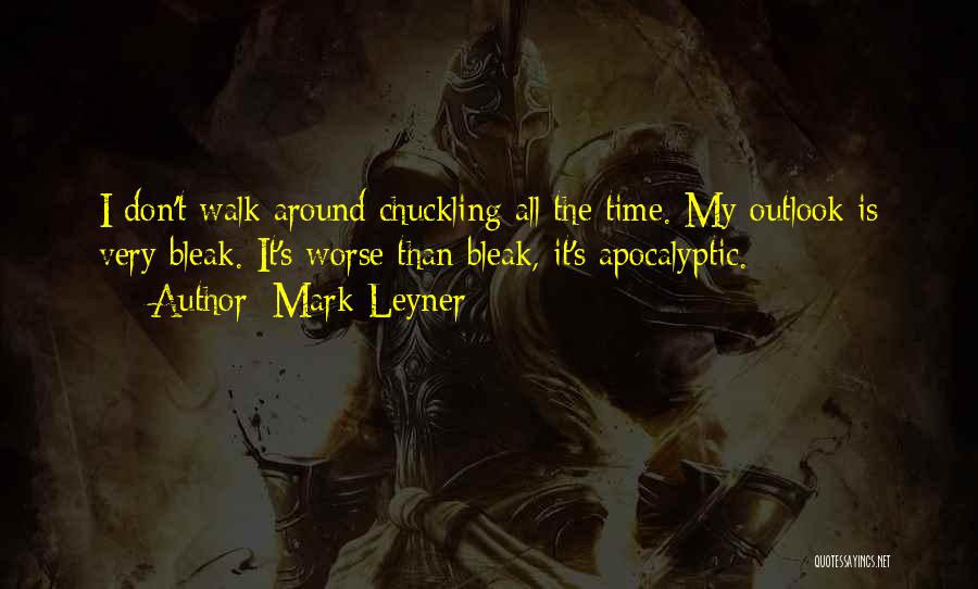 Outlook Quotes By Mark Leyner