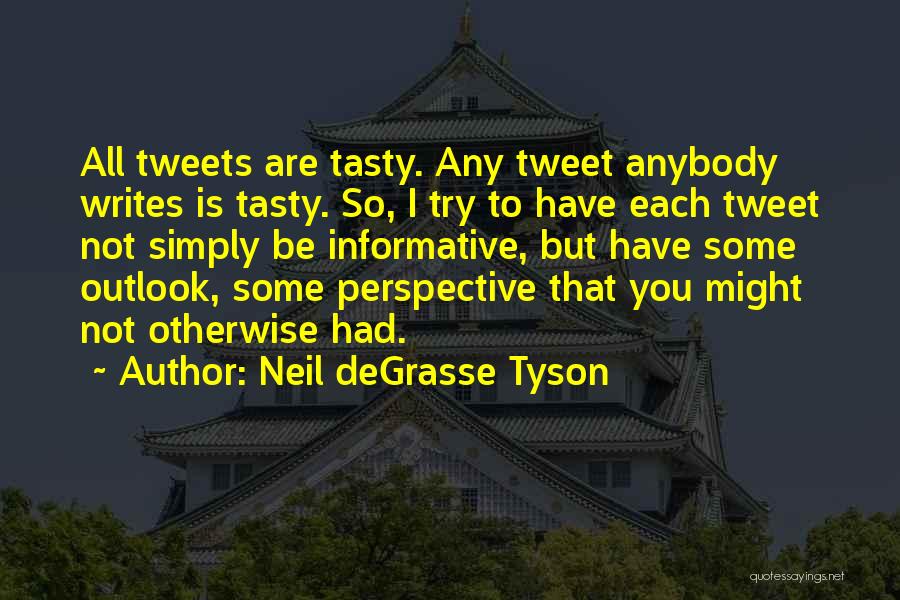 Outlook Quotes By Neil DeGrasse Tyson