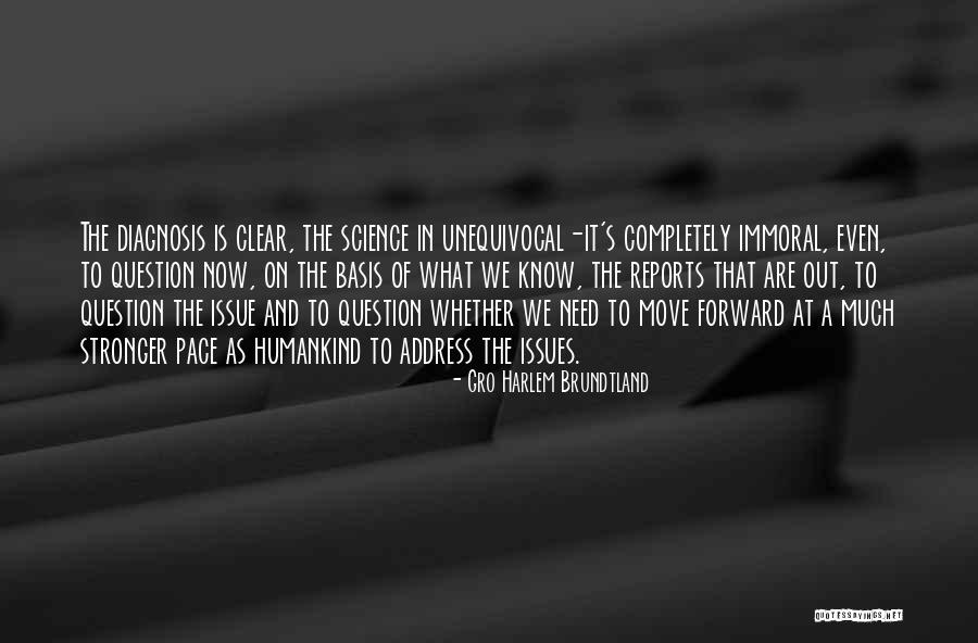 Outnesses Quotes By Gro Harlem Brundtland Outnesses Quotes By Gro Harlem Brundtland