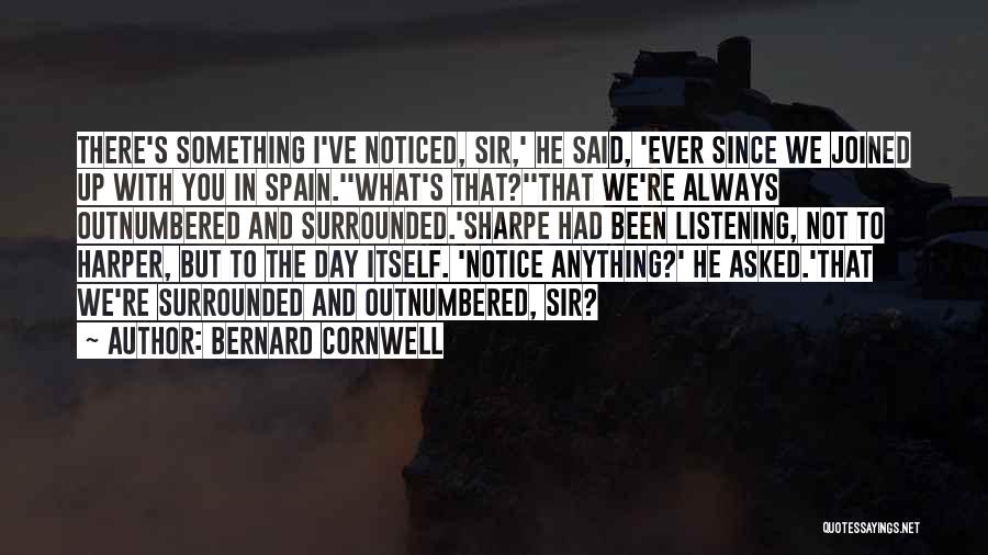Outnumbered Quotes By Bernard Cornwell