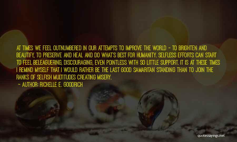 Outnumbered Quotes By Richelle E. Goodrich