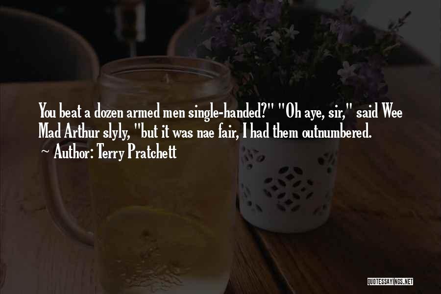 Outnumbered Quotes By Terry Pratchett