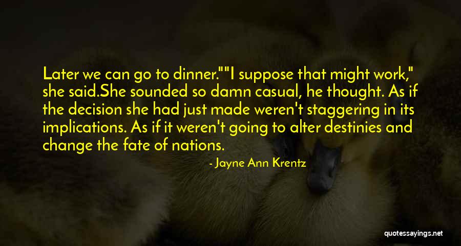 Outnumbering Quotes By Jayne Ann Krentz Outnumbering Quotes By Jayne Ann Krentz