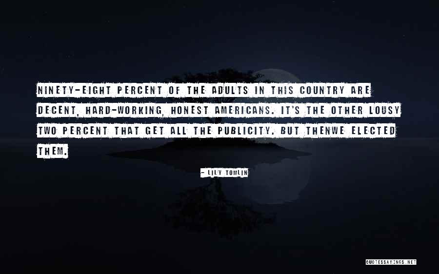 Outourfrontdoor Quotes By Lily Tomlin Outourfrontdoor Quotes By Lily Tomlin