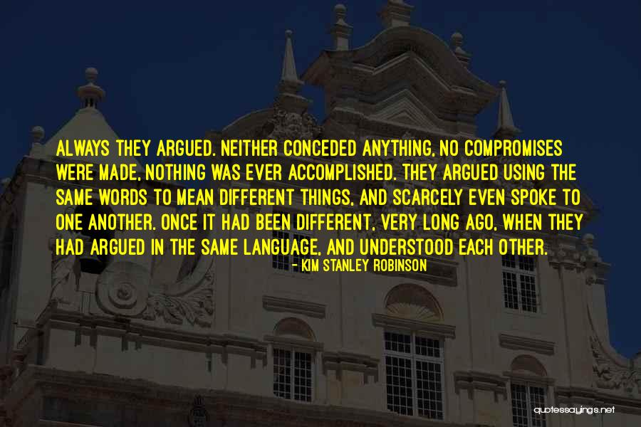 Outoutl Quotes By Kim Stanley Robinson Outoutl Quotes By Kim Stanley Robinson