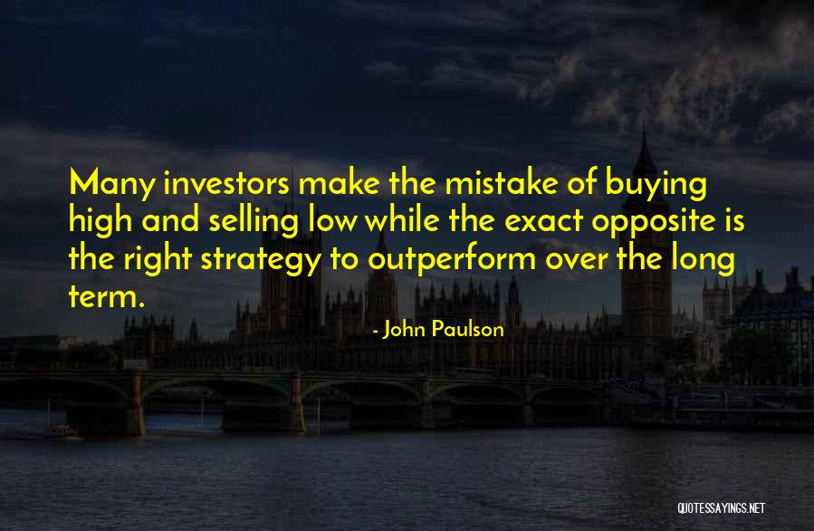 Outperform Quotes By John Paulson Outperform Quotes By John Paulson