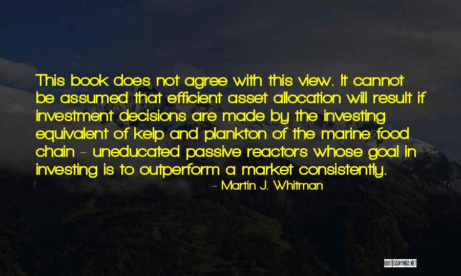 Outperform Quotes By Martin J. Whitman Outperform Quotes By Martin J. Whitman