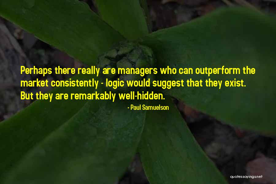 Outperform Quotes By Paul Samuelson Outperform Quotes By Paul Samuelson