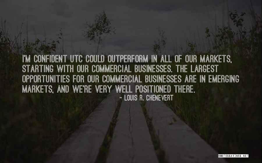 Outperform Yourself Quotes By Louis R. Chenevert Outperform Yourself Quotes By Louis R. Chenevert