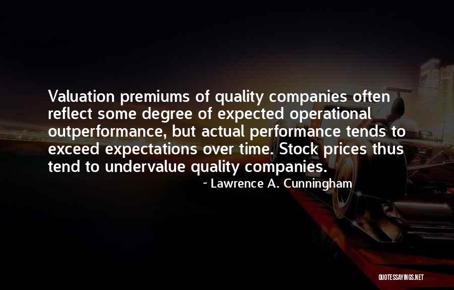 Outperformance Of Quotes By Lawrence A. Cunningham Outperformance Of Quotes By Lawrence A. Cunningham
