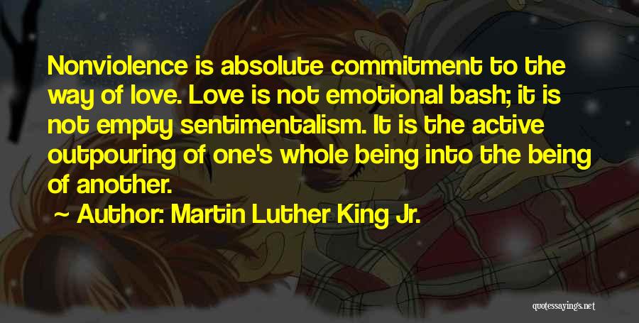 Outpouring Of Love Quotes By Martin Luther King Jr.